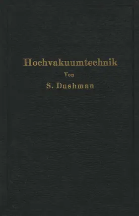 Dushman / Reimann / Berthold | Die Grundlagen der Hochvakuumtechnik | Buch | 978-3-642-89253-0 | sack.de