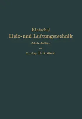 Bradtke / Gröber |  H. Rietschels Leitfaden der Heiz- und Lüftungstechnik | Buch |  Sack Fachmedien