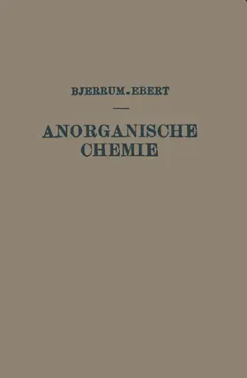 Bjerrum / Ebert |  Kurzes Lehrbuch der Anorganischen Chemie | Buch |  Sack Fachmedien