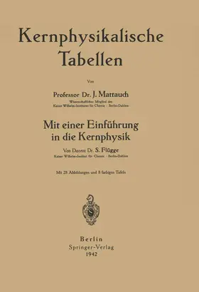 Mattauch / Flügge | Kernphysikalische Tabellen | Buch | 978-3-642-89307-0 | www.sack.de