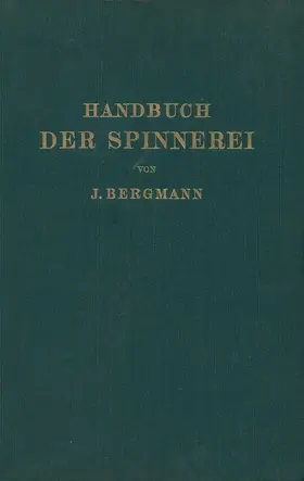 Bergmann / Lüdicke |  Handbuch der Spinnerei | Buch |  Sack Fachmedien