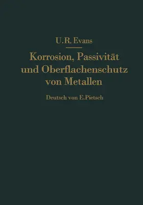 Evans / Pietsch |  Korrosion, Passivität und Oberflächenschutz von Metallen | Buch |  Sack Fachmedien