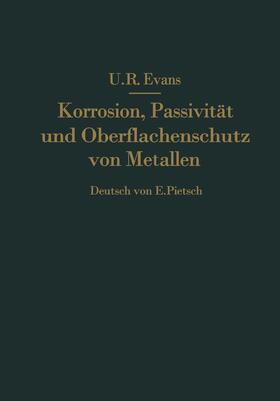 Pietsch / Evans |  Korrosion, Passivität und Oberflächenschutz von Metallen | Buch |  Sack Fachmedien