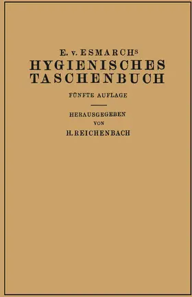 Esmarch / Reichenbach | Hygienisches Taschenbuch | Buch | 978-3-642-89425-1 | www.sack.de
