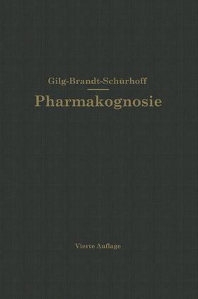 Schürhoff / Gilg |  Lehrbuch der Pharmakognosie | Buch |  Sack Fachmedien