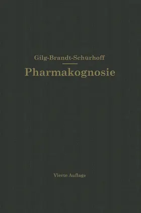 Gilg / Schürhoff |  Lehrbuch der Pharmakognosie | Buch |  Sack Fachmedien