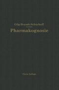 Schürhoff / Gilg |  Lehrbuch der Pharmakognosie | Buch |  Sack Fachmedien