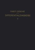 Ziesché / Cabot |  Differentialdiagnose | Buch |  Sack Fachmedien