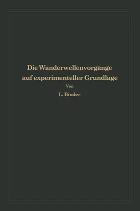 Binder |  Die Wanderwellenvorgänge auf experimenteller Grundlage | Buch |  Sack Fachmedien