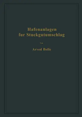 Bolle |  Hafenanlagen für Stückgutumschlag | Buch |  Sack Fachmedien