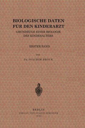Brock | Biologische Daten für den Kinderarzt | Buch | 978-3-642-89574-6 | sack.de