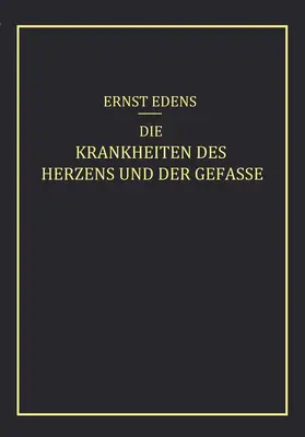 Edens |  Die Krankheiten des Herzens und der Gefässe | Buch |  Sack Fachmedien