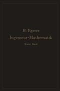 Egerer |  Ingenieur-Mathematik. Lehrbuch der höheren Mathematik für die technischen Berufe | Buch |  Sack Fachmedien