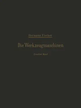 Fischer |  Die Werkzeugmaschinen | Buch |  Sack Fachmedien