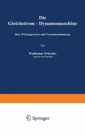Fritsche |  Die Gleichstrom-Dynamomaschine | Buch |  Sack Fachmedien