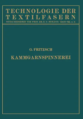 Fritzsch |  Die Wollspinnerei B. Kammgarnspinnerei | Buch |  Sack Fachmedien