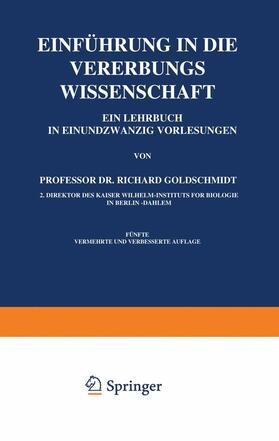 Goldschmidt |  Einführung in die Vererbungswissenschaft | Buch |  Sack Fachmedien