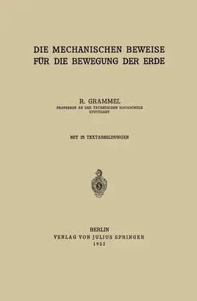 Grammel |  Die Mechanischen Beweise für die Bewegung der Erde | Buch |  Sack Fachmedien