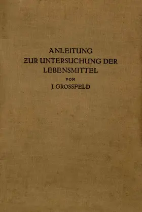 Großfeld | Anleitung zur Untersuchung der Lebensmittel | Buch | 978-3-642-89775-7 | www.sack.de