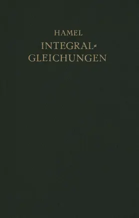Hamel |  Integralgleichungen | Buch |  Sack Fachmedien