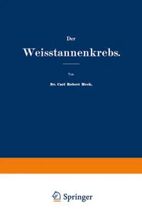 Heck |  Der Weisstannenkrebs | Buch |  Sack Fachmedien