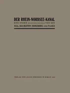 Herzberg | Der Rhein-Nordsee-Kanal | Buch | 978-3-642-89839-6 | www.sack.de