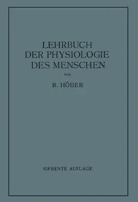 Höber | Lehrbuch der Physiologie des Menschen | Buch | 978-3-642-89852-5 | www.sack.de