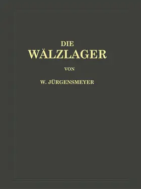 Jürgensmeyer | Die Wälzlager | Buch | 978-3-642-89919-5 | www.sack.de