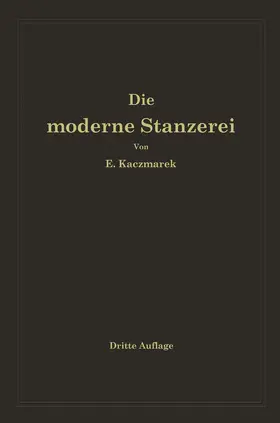 Kaczmarek | Die moderne Stanzerei | Buch | 978-3-642-89921-8 | www.sack.de