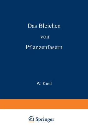 Kind |  Das Bleichen der Pflanzenfasern | Buch |  Sack Fachmedien
