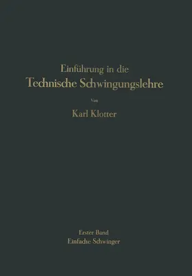 Klotter |  Einführung in die Technische Schwingungslehre | Buch |  Sack Fachmedien