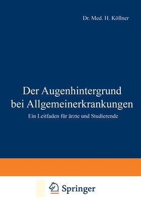 Köllner | Der Augenhintergrund bei Allgemeinerkrankungen | Buch | sack.de