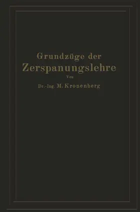 Kronenberg |  Grundzüge der Zerspanungslehre | Buch |  Sack Fachmedien