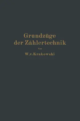 Krukowski | Grundzüge der Zählertechnik | Buch | 978-3-642-89996-6 | www.sack.de