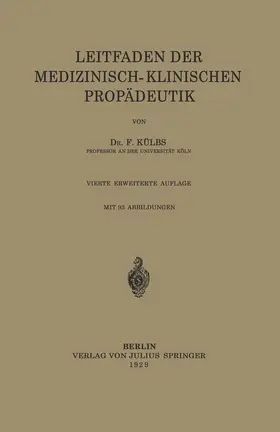 Külbs |  Leitfaden Der Medizinisch-Klinischen Propädeutik | Buch |  Sack Fachmedien