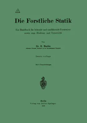 Martin |  Die Forstliche Statik | Buch |  Sack Fachmedien
