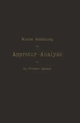 Massot |  Kurze Anleitung zur Appretur-Analyse | Buch |  Sack Fachmedien