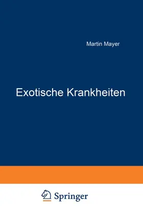 Mayer |  Exotische Krankheiten | Buch |  Sack Fachmedien