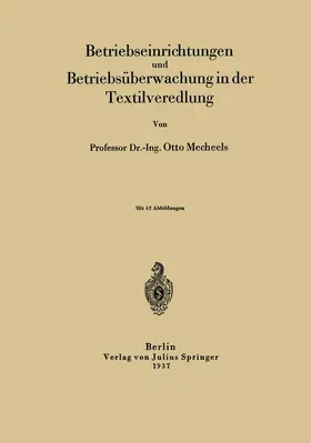 Mecheels |  Betriebseinrichtungen und Betriebsüberwachung in der Textilveredlung | Buch |  Sack Fachmedien