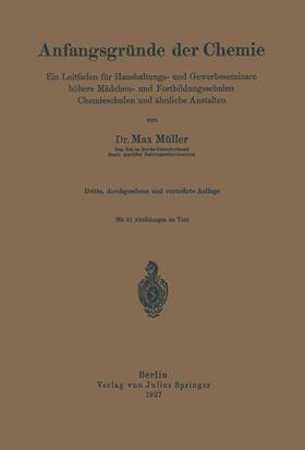 Müller | Anfangsgründe der Chemie | Buch | 978-3-642-90134-8 | sack.de