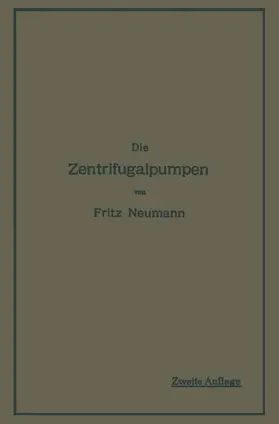 Neumann |  Die Zentrifugalpumpen | Buch |  Sack Fachmedien