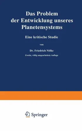 Nölke | Das Problem der Entwicklung unseres Planetensystems | Buch | 978-3-642-90204-8 | www.sack.de