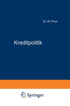 Prion | Kreditpolitik | Buch | 978-3-642-90276-5 | sack.de