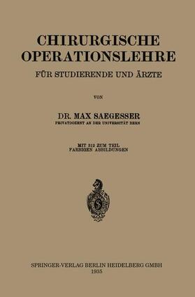 Saegesser | Chirurgische Operationslehre | Buch | sack.de