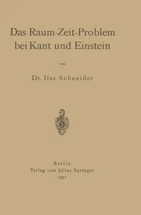 Schneider | Das Raum-Zeit-Problem bei Kant und Einstein | Buch | 978-3-642-90368-7 | www.sack.de
