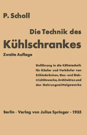 Scholl |  Die Technik des Kühlschrankes | Buch |  Sack Fachmedien