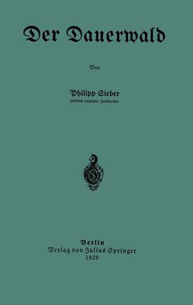 Sieber | Der Dauerwald | Buch | 978-3-642-90407-3 | sack.de