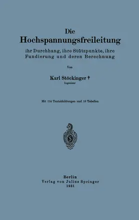 Stöckinger | Die Hochspannungsfreileitung | Buch | 978-3-642-90435-6 | www.sack.de
