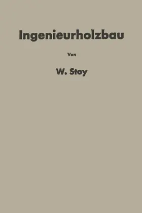 Stoy | Ingenieurholzbau | Buch | 978-3-642-90440-0 | www.sack.de