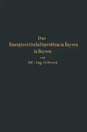 Streck |  Das Energiewirtschaftsproblem in Bayern | Buch |  Sack Fachmedien